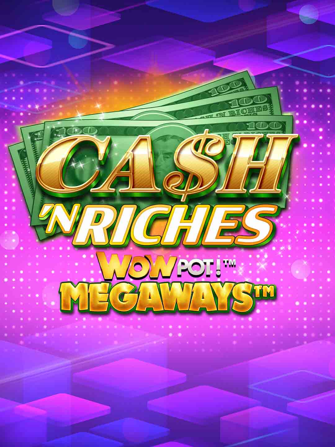 Cash 'N Riches WOWPOT! Megaways