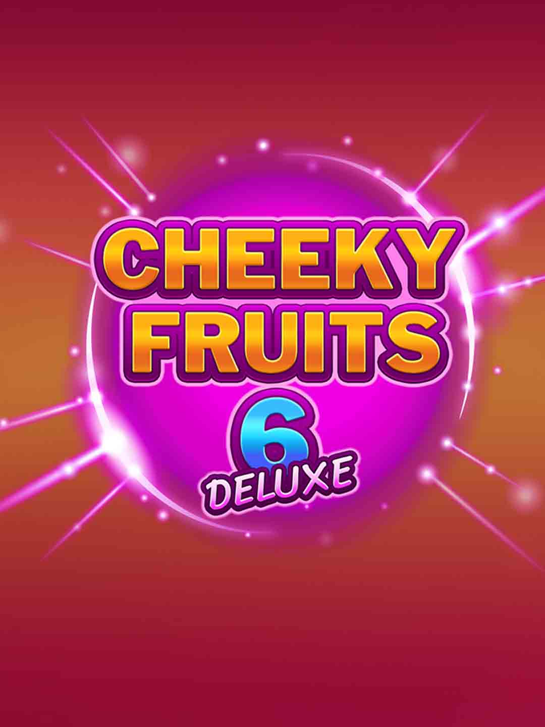 Cheeky Fruits 6 Deluxe