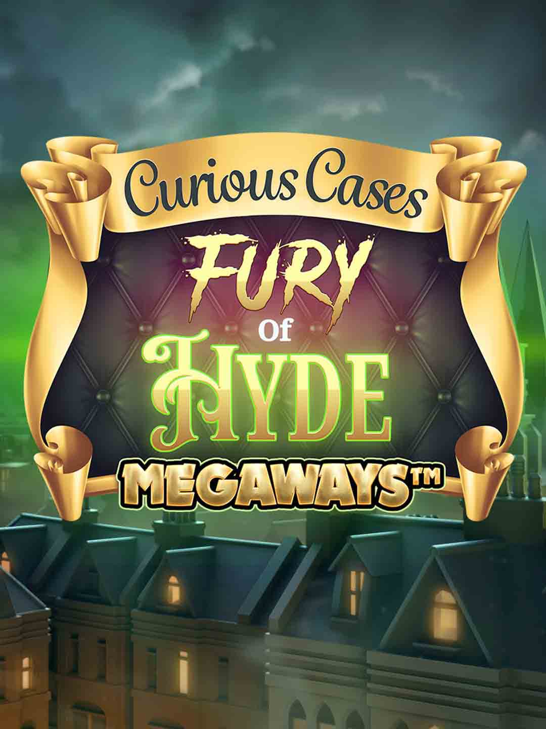 Fury of Hyde Megaways