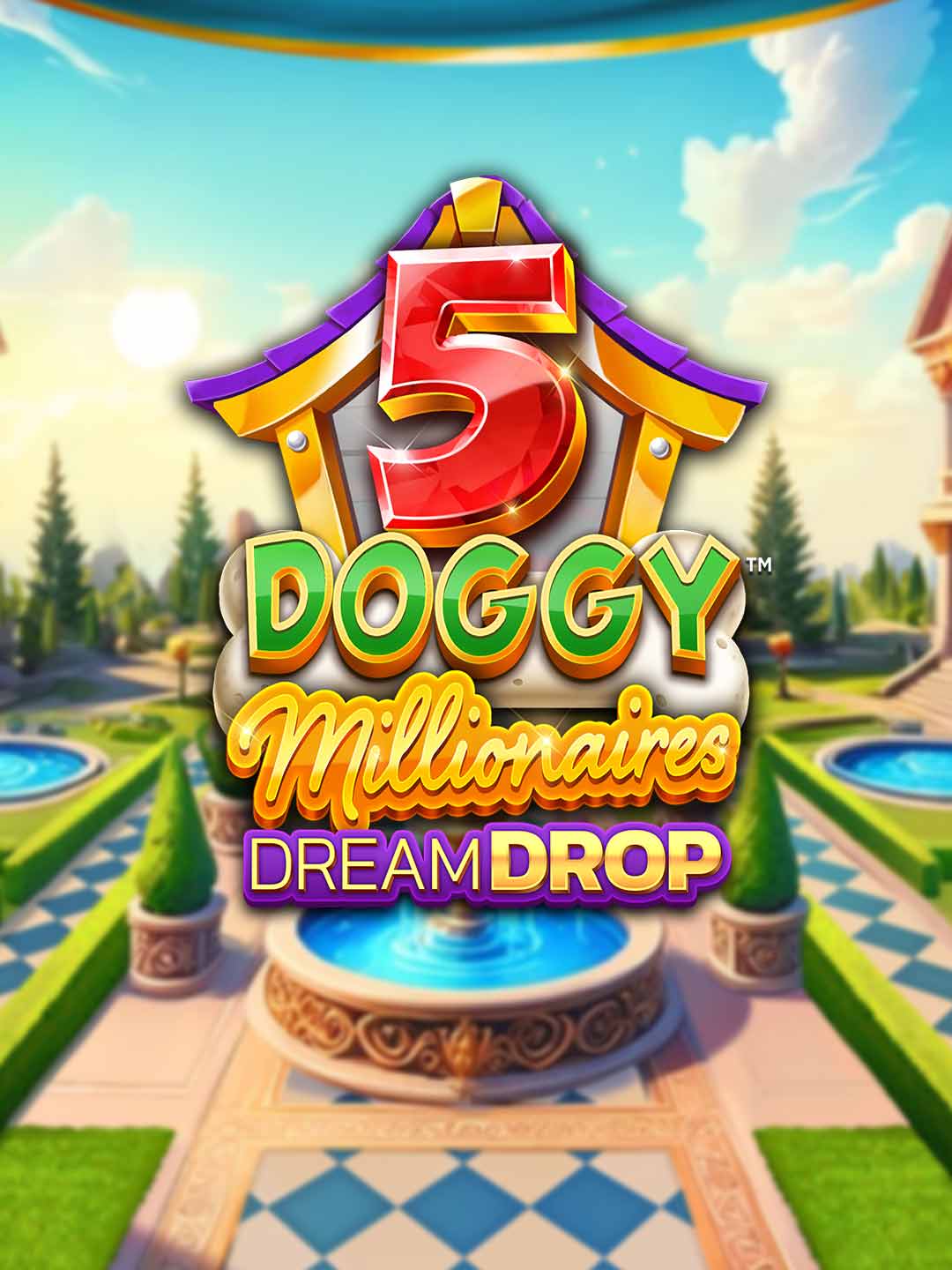 5 Doggy Millionaires Dream Drop