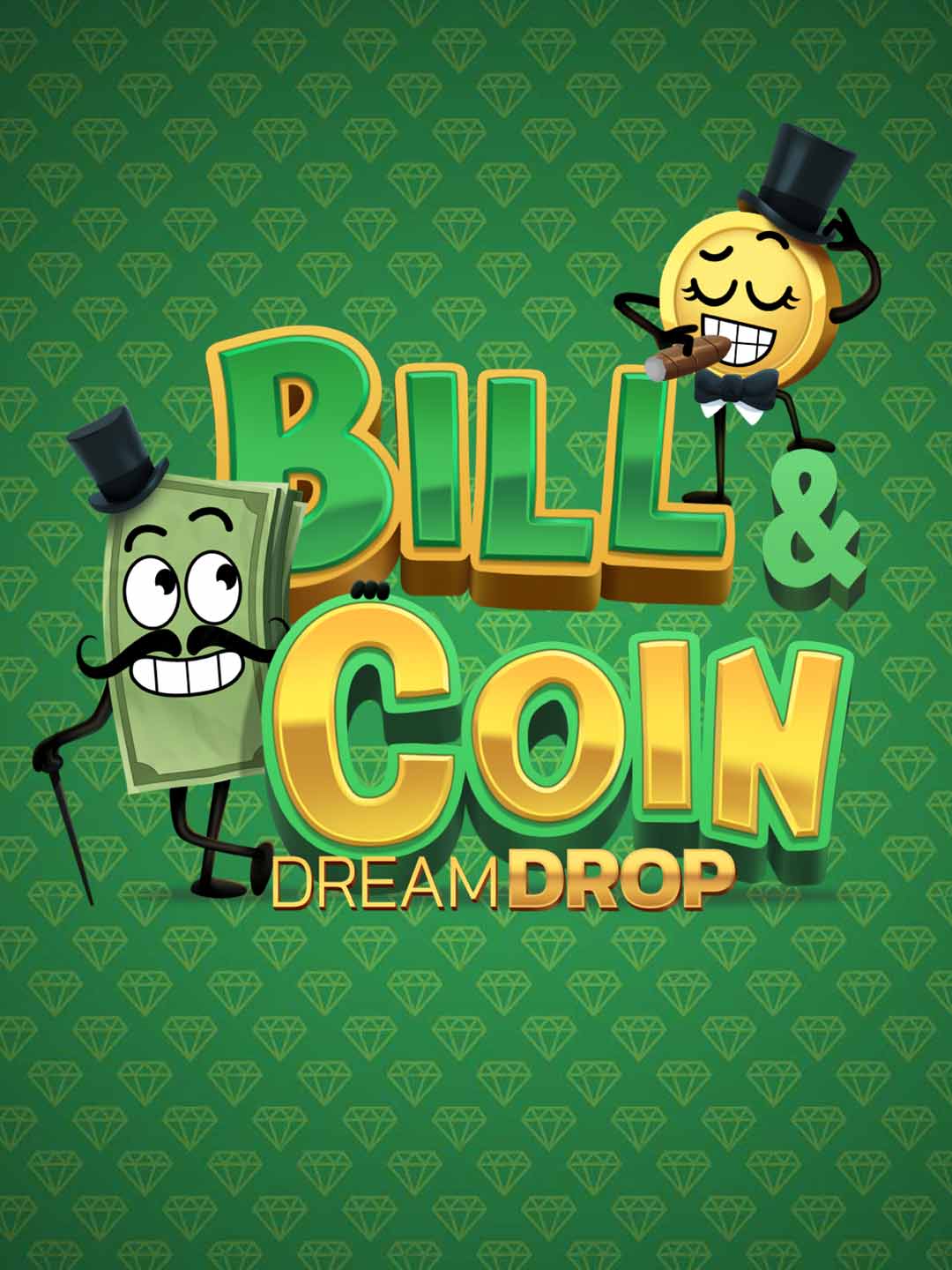 Bill & Coin Dream Drop