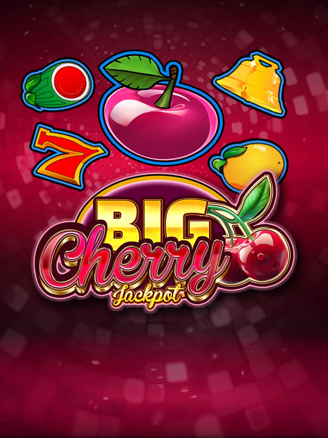 Big Cherry Jackpot